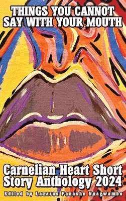 Things You Cannot Say With Your Mouth