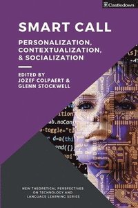 bokomslag Smart CALL: Personalization, contextualization, & socialization