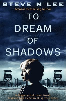 Steve N Lee - To Dream of Shadows, Häftad