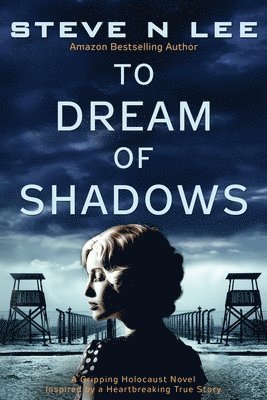 Steve N Lee - To Dream of Shadows, Häftad