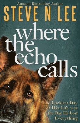 Steve N Lee - Where the Echo Calls, Häftad