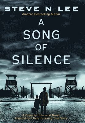 Steve N Lee - Song of Silence, Inbunden
