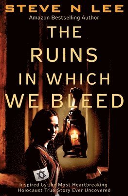 Steve N Lee - Ruins in Which We Bleed, Häftad