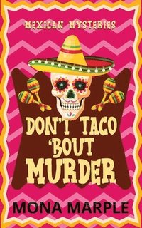 bokomslag Don't Taco 'Bout Murder