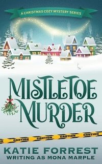 bokomslag Mistletoe Murder