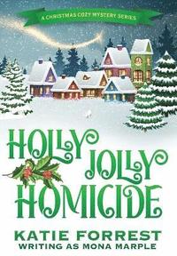 bokomslag Holly Jolly Homicide