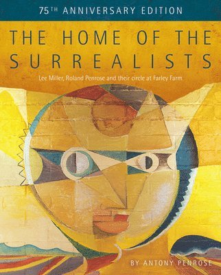 bokomslag The Home of the Surrealists