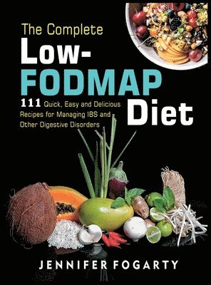 Jennifer Fogarty - Complete Low-Fodmap Diet, Inbunden