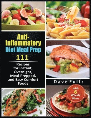 Dave Fultz - Anti-Inflammatory Diet Meal Prep, Häftad