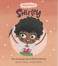 bokomslag Welsh Wonders: Shirley - The Dazzling Life of Shirley Bassey