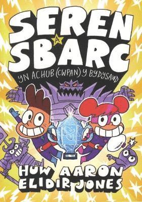 Huw Aaron, Elidir Jones - Seren a Sbarc yn Achub (Cwpan) y Bydysawd, Häftad