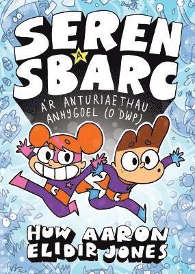 Elidir Jones, Huw Aaron - Seren a Sbarc a'r Anturiaethau Anhygoel (O Dwp), Häftad