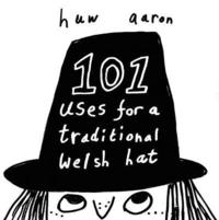 bokomslag 101 Uses for a Traditional Welsh Hat