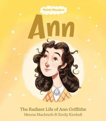 Menna Machreth - Welsh Wonders: Ann - The Radiant Life of Ann Griffiths, Häftad