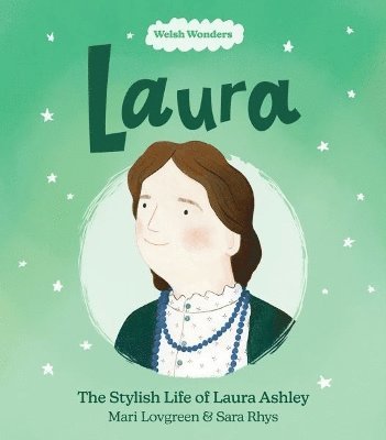 Welsh Wonders: Laura - The Stylish Life of Laura Ashley 1