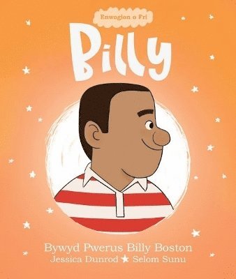 Jessica Dunrod - Enwogion o Fri: Billy - Bywyd Pwerus Billy Boston, Häftad
