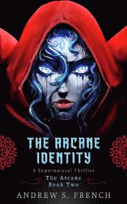 The Arcane Identity 1