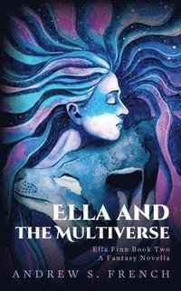 bokomslag Ella and the Multiverse