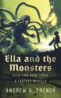 bokomslag Ella and the Monsters