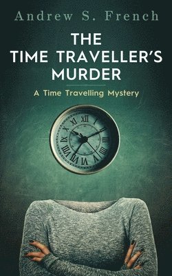 bokomslag Time Traveller's Murder