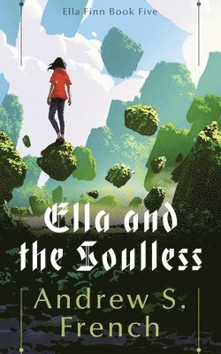 Ella and the Soulless