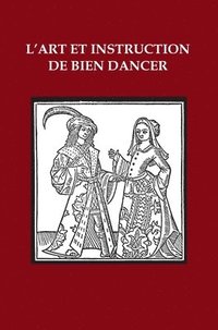 bokomslag L'Art et Instruction de Bien Dancer