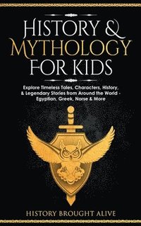bokomslag History & Mythology For Kids