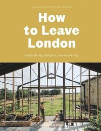 bokomslag How to Leave London