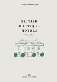 bokomslag British Boutique Hotels