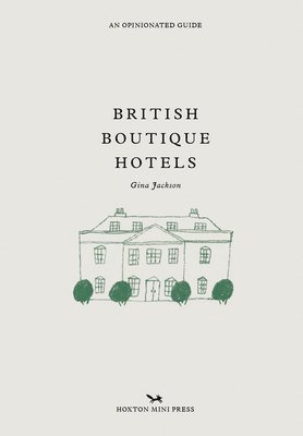 bokomslag British Boutique Hotels