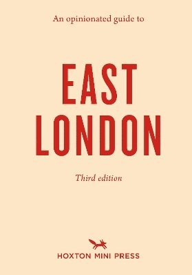bokomslag Opinionated Guide to East London (Third Edition)