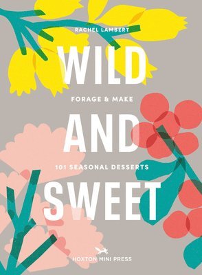 Wild and Sweet 1