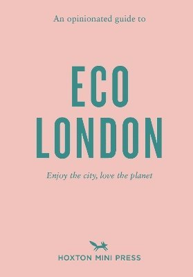 bokomslag Opinionated Guide to Eco London