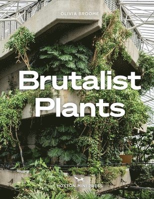 Brutalist Plants 1