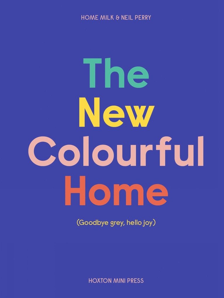 New Colourful Home