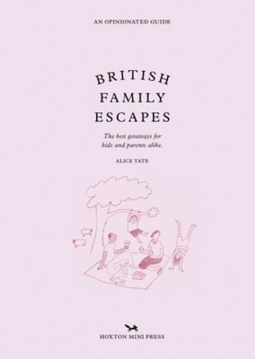 Alice Tate - British Family Escapes, Inbunden