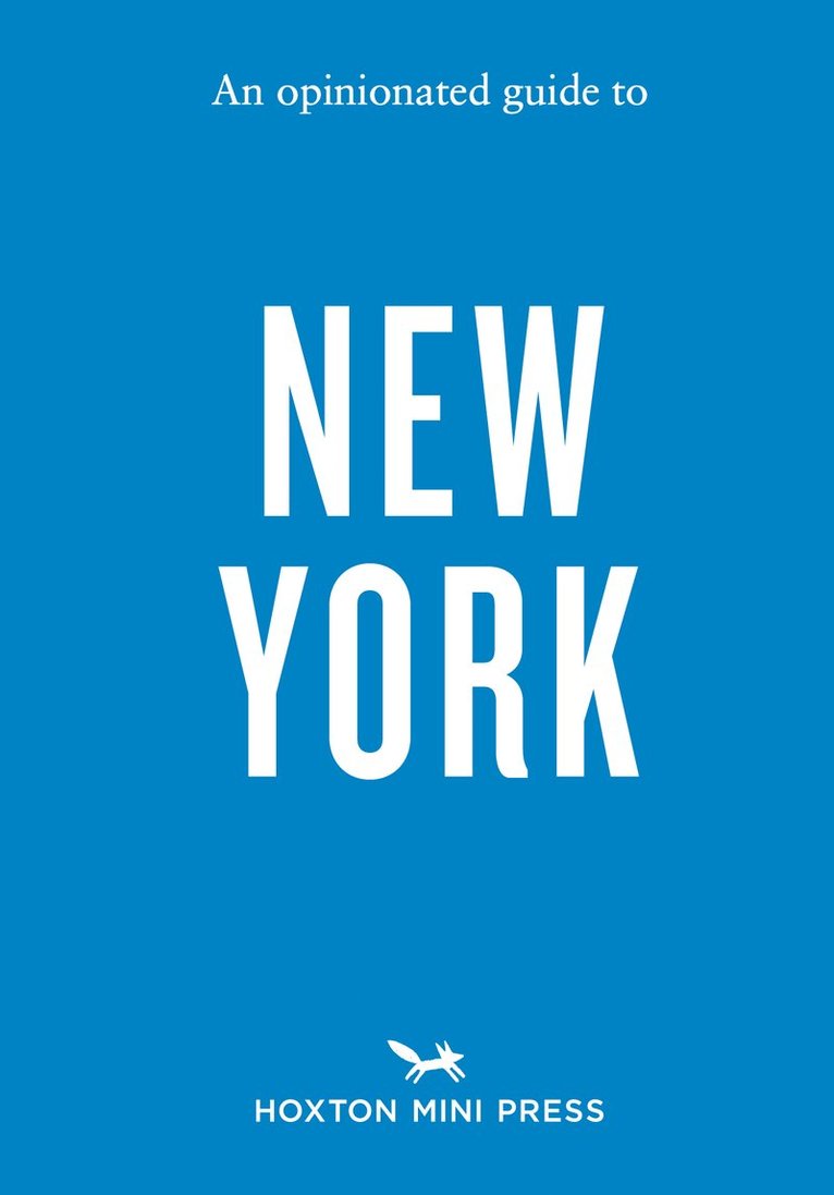 Opinionated Guide to New York