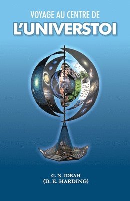 Douglas Harding - Voyage Au Centre de l'Universtoi, Häftad