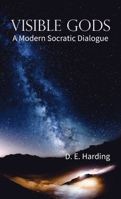 Douglas Edison Harding - Visible Gods, Inbunden