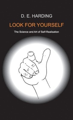 Douglas Edison Harding - Look For Yourself, Inbunden