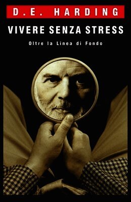 Douglas E Harding - Vivere Senza Stress, Häftad