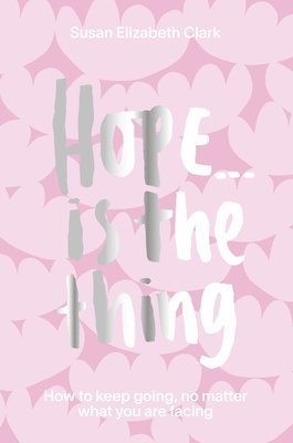 Hope... is the Thing