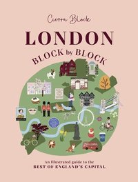 bokomslag London, Block by Block