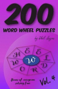 bokomslag 200 Word Wheel Puzzles: Vol. 4