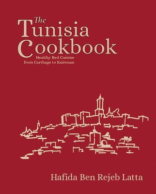 bokomslag The Tunisia Cookbook