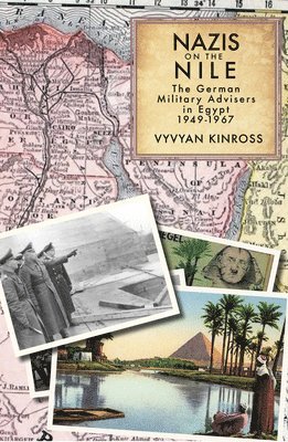 Vyvyan Kinross - Nazis on the Nile, Inbunden