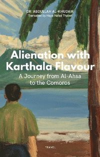 bokomslag Alienation with Karthala Flavour