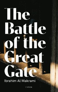 bokomslag The Battle of the Great Gate