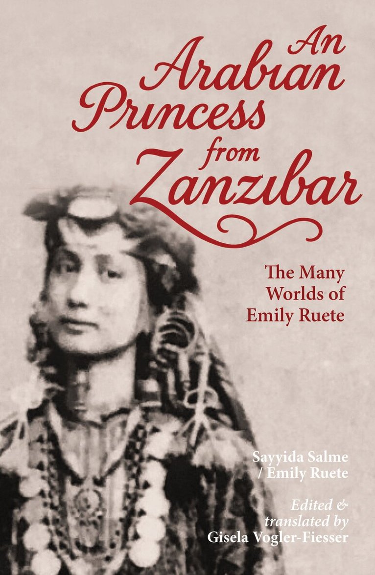 Gisela Vogler-Fiesser - Arabian Princess from Zanzibar, Inbunden