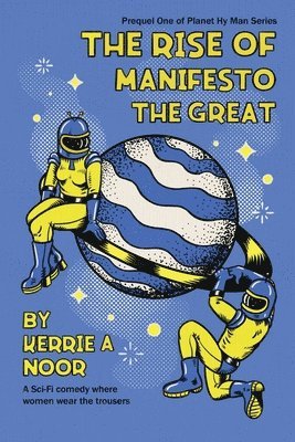 Kerrie A Noor - Rise Of Manifesto The Great, Häftad